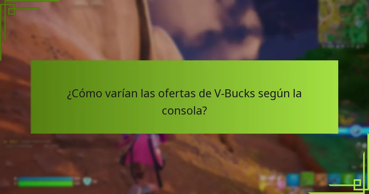 ¿Qué paquetes de V-Bucks ofrecen el mejor valor?