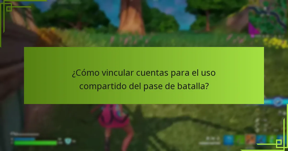 ¿Cuáles son las opciones de uso compartido familiar para los pases de batalla?