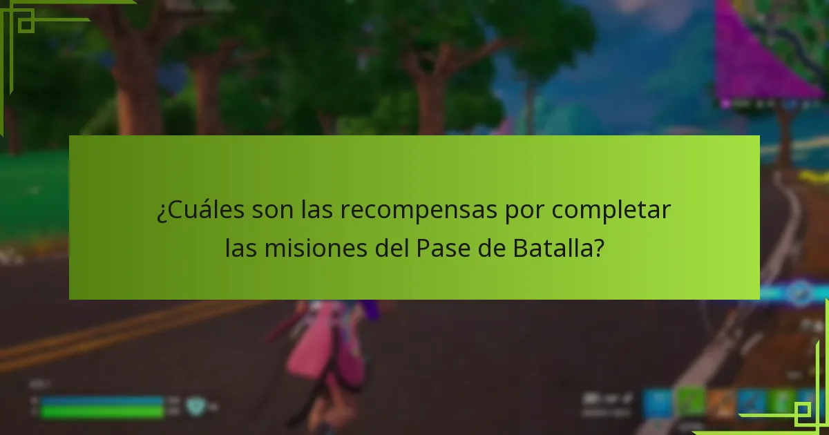 ¿Cuáles son las recompensas por completar las misiones del Pase de Batalla?