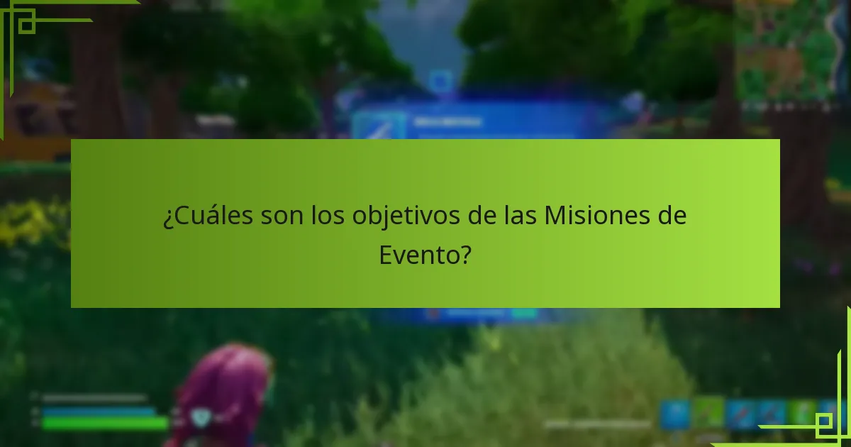 ¿Cómo desarrollar estrategias efectivas de finalización para las Misiones de Evento?